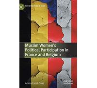 Muslim Women's Political Participation In France And Belgium