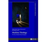 Muslima Theology: The Voices of Muslim Women Theologians (Wiener Islamstudien) - [Livre en VO] Ednan Aslan, Marcia K Hermansen, Elif Medeni (Auteur)