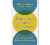 Muslimisch-jüdisches Abendbrot: Das Miteinander in Zeiten der Polarisierung | Inspirierende Geschichten eines muslimisch-jüdisches Ehepaars