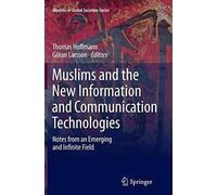 Muslims And The New Information And Communication Technologies
