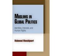 Muslims in Global Politics - [Version Originale] Mahmood Monshipouri (Auteur)