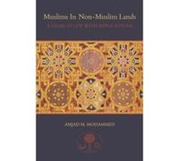 Muslims in Non-Muslim Lands: A Legal Study with Applications - [Livre en VO] Amjad M Mohammed (Auteur)