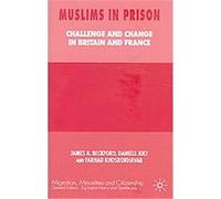 Muslims in Prison, Migration, Minorities and Citizenship Series Daniele Joly, Farhad Khosrokhavar, James A. Beckford (Auteur)