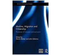 Muslims, Migration And Citizenship