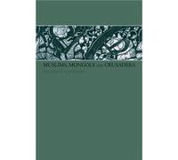 Muslims Mongols and Crusaders by Dr Gerald Hawting Gerald Hawti (Auteur)