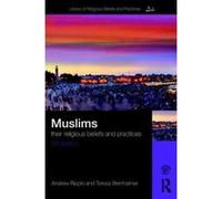 Muslims: Their Religious Beliefs and Practices (The Library of Religious Beliefs and Practices) - [Version Originale] Inconnu (Auteur)