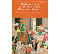Muslims Under Sikh Rule In The Nineteenth Century: Maharaja Ranjit Singh And Religious Tolerance