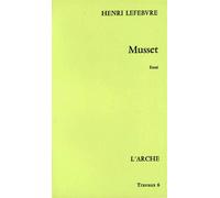 Musset - Henri Lefèbvre - Arche - Livre