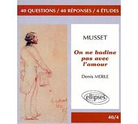 Musset, On ne badine pas avec l'amour