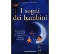 Musso Angelo - Sogni Dei Bambini. Come Capirli E I
