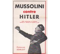 Mussolini Contre Hitler