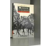 Mussolini et l'italie fasciste