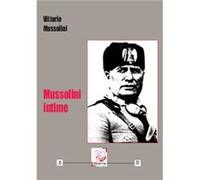 Mussolini intime Vittorio Mussolini (Auteur)