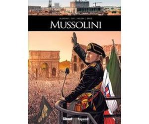 Mussolini Luca Blengino (Auteur), David Goy (Auteur), Andrea Meloni (Dessinateur)