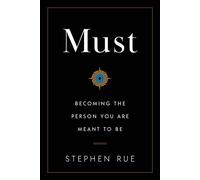Must Becoming the Person You Are Meant to Be - Stephen Rue - Houndstooth Press - ebook (ePub) - Livre