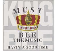 Must Bee The Music / Havin' A Good Time