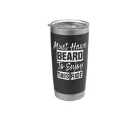 Must Have Beard To Enjoy This Ride Gobelet isotherme en acier inoxydable double paroi