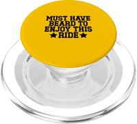 Must Have Beard to Enjoy This Ride PopSockets PopGrip pour MagSafe