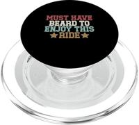 Must Have Beard to Enjoy This Ride PopSockets PopGrip pour MagSafe