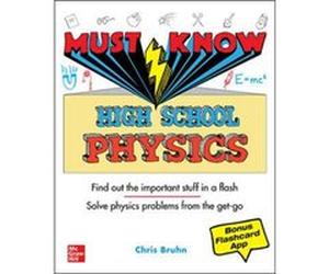 Must Know High School Physics by Christopher Bruhn Christopher Bruhn (Auteur)