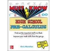 Must Know High School PreCalculus by Christopher Monahan Christopher Monahan (Auteur)