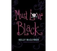 Must Love Black Kelly McClymer (Auteur)