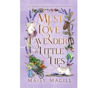 Must Love Lavender and Little Lies: A Cozy Fantasy Romance