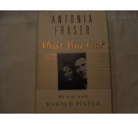 Must You Go?: My Life With Harold Pinter