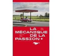 Mustang. La mécanique de la passion - C.Hummel, D.Desaleux - Libel - broché - Etude