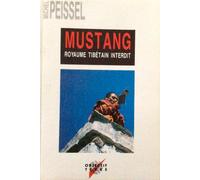Mustang : Royaume tibétain interdit