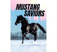 Mustang Saviors [Dvd]