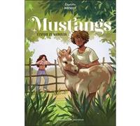 Charlotte Bousquet – Mustangs : L'espoir de Kairouan – Tome 3 – broché