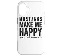 Mustangs Make me Happy You Not So Much Funny Horse Gift Coque pour iPhone 16