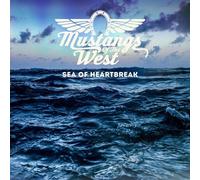 Mustangs Of The West - Sea Of Heartbreak [Compact Discs]