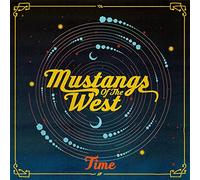 Mustangs of the West - Time [Import]