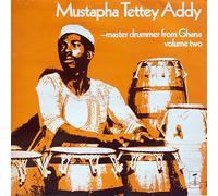Mustapha Tettey Addy / Master Drummer From Ghana - Volume Two