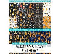 Mustard & Navy Birthday: Unique Color Combinations for Journaling, Gift Wrapping, DIY Projects, and Party Invitations