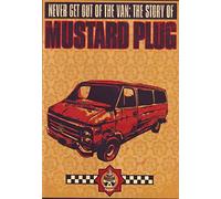 Mustard Plug - Never Get Out of the Van