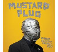 Mustard Plug - Where Did All My Friends Go? [Vinyl Lp]