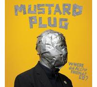 Mustard Plug - Where Did All My Friends Go? [Vinyl Lp]