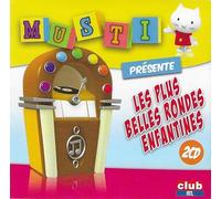 Musti - Musti Présente Les Plus Belles Rondes Enfantines
