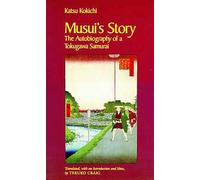 Musui's Story: The Autobiography of a Tokugawa Samurai