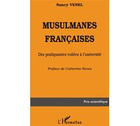 Musulmanes francaises Des pratiquantes voilées à l'université - Nancy Venel - L'harmattan - broché - Livre