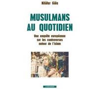Musulmans au quotidien: Une enquête européenne sur les controverses autour de l'islam