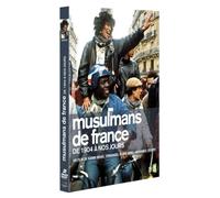 Musulmans De France, De 1904 À Nos Jours