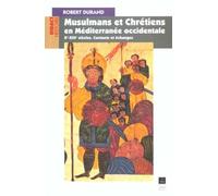 MUSULMANS ET CHRETIENS EN MEDITERRANEE OCCIDENTALE XI-XII SIECLES