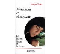 Musulmans et républicains. Les jeunes, l'islam et la France