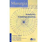 Musurgia Volume 12 N° 4/2005 - Analyser L'interprétation