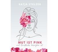 Mut Ist Pink
