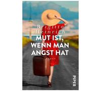 Mut Ist, Wenn Man Angst Hat